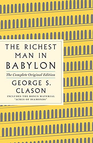 Richest Man in Babylon: The Complete Original Edition Plus Bonus: (Plus Bonus Book) (GPS Guides to Life)